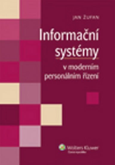 Levně Informační systémy v moderním personálním řízení - Jan Žufan