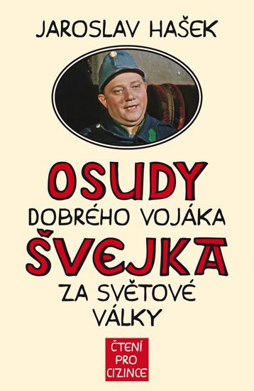 Levně Osudy dobrého vojáka Švejka za světové války + výukové CD - Jaroslav Hašek