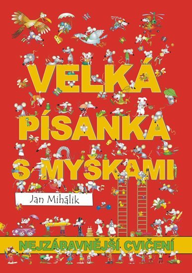 Levně Veselá písanka s myškami - nejzábavnější cvičení - Jan Mihálik