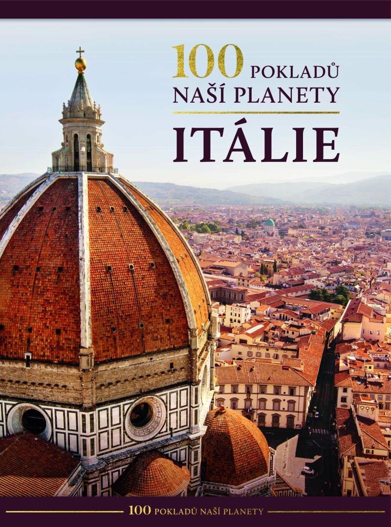 Levně 100 pokladů naší planety: Itálie - Kolektiv