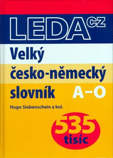Velký česko-německý slovník (535 tisíc) - Hugo Siebenschein