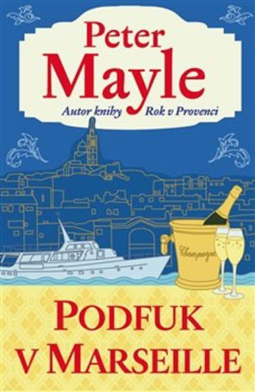 Podfuk v Marseille, 2. vydání - Peter Mayle