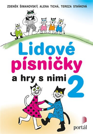 Levně Lidové písničky a hry s nimi 2 - Tereza Staňková