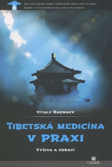 Levně Tibetská medicína v praxi - Výživa a zdraví - Vitaly Radnaev
