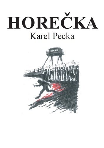 Levně Horečka - Karel Pecka