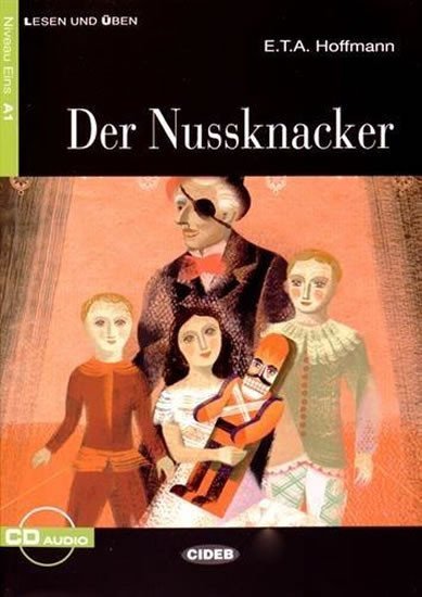 Levně Der Nussknacker + CD - Ernst Theodor Amadeus Hoffmann