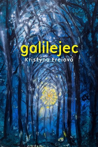 Levně Galilejec, 2. vydání - Kristýna Freiová