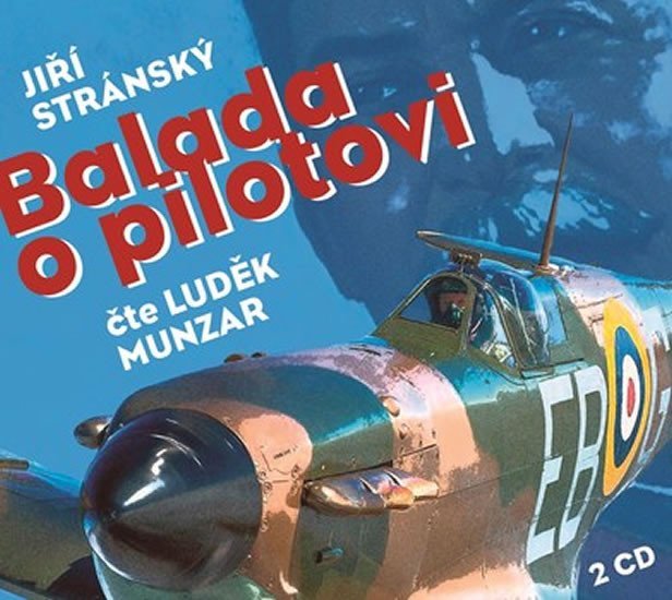 Levně Balada o pilotovi - 2 CDmp3 (Čte Luděk Munzar) - Jiří Stránský