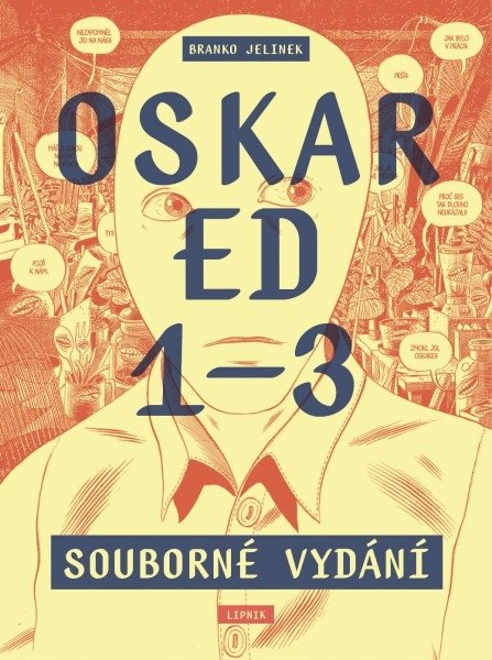 Levně Oskar Ed 1–3 (souborné vydání) - Branko Jelinek