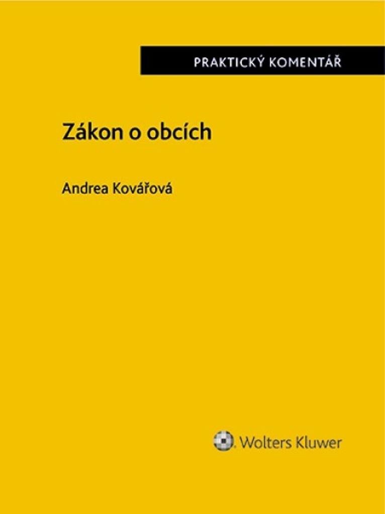 Zákon o obcích - Praktický komentář - Andrea Kovářová