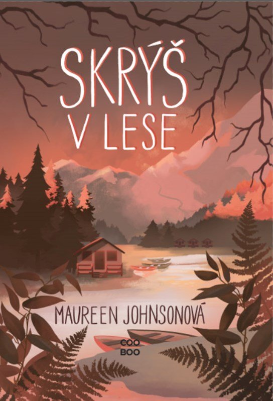 Levně Skrýš v lese - Maureen Johnson