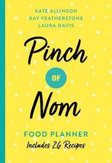 Levně Pinch of Nom Food Planner : Includes 26 New Recipes - Kate Allinsonová