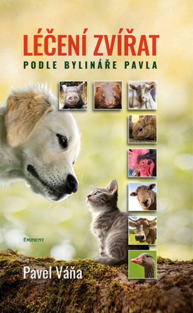 Léčení zvířat podle bylináře Pavla, 2. vydání - Pavel Váňa