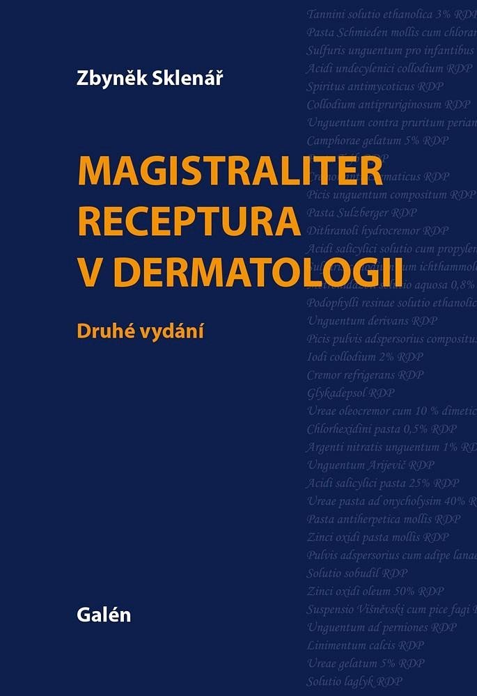 Magistraliter receptura v dermatologii - Zbyněk Sklenář