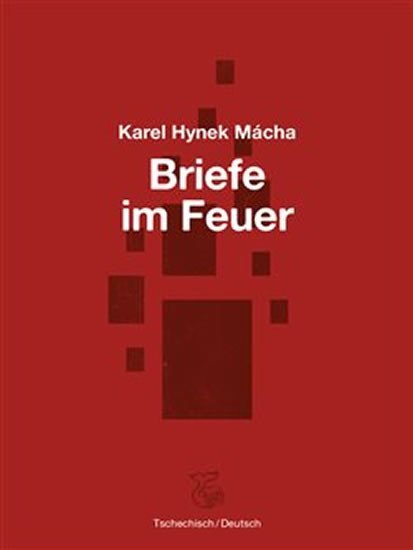 Levně Briefe im Feuer / Dopisy v ohni - Karel Hynek Mácha