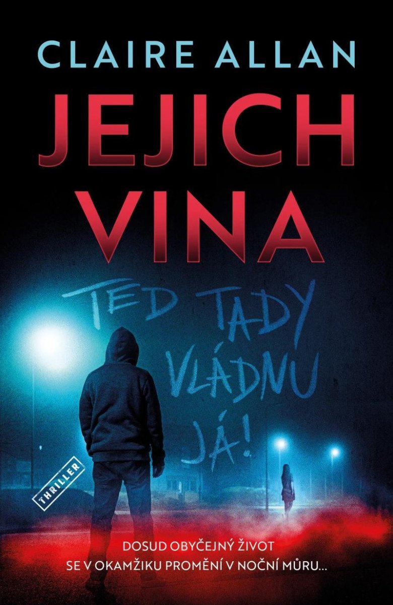 Levně Jejich vina - Teď tady vládnu já - Claire Allan