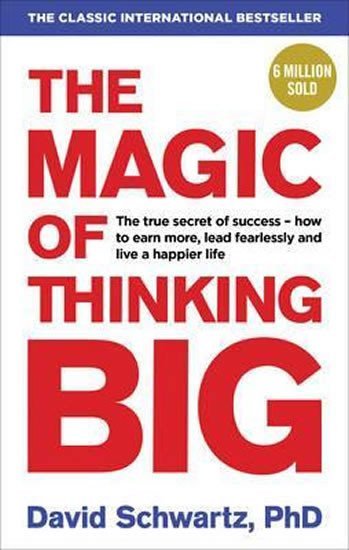 Levně The Magic of Thinking Big - David Schwartz