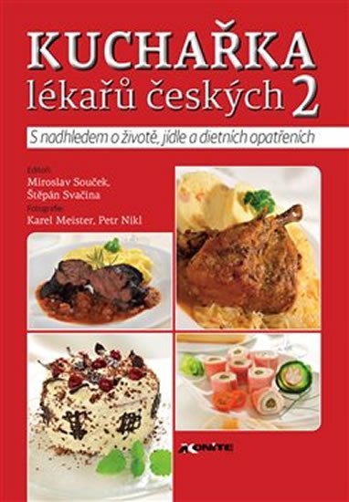 Kuchařka lékařů českých 2 - Miroslav Souček