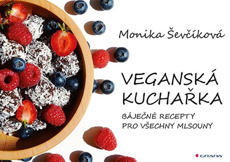 Levně Veganská kuchařka - 50 báječných receptů pro všechny mlsouny - Monika Ševčíková