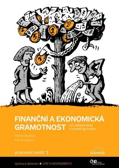 Levně Finanční a ekonomická gramotnost pro ZŠ a víceletá gymnázia - Pracovní sešit 1 - M. Skořepa