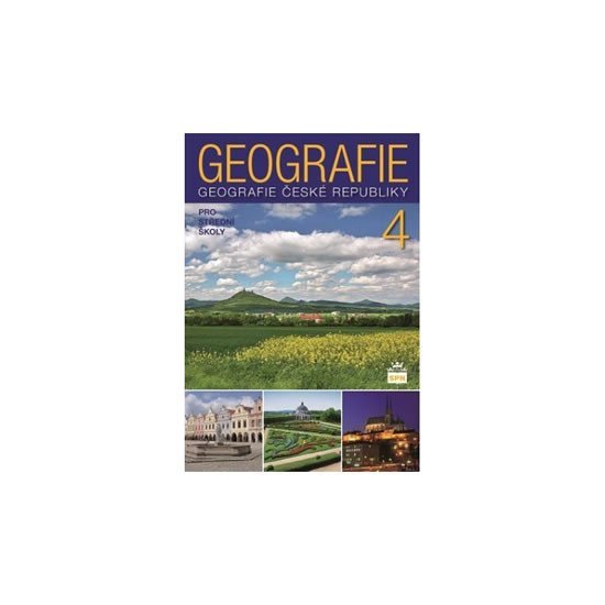 Geografie pro střední školy 4 - Česká republika - kolektiv autorů