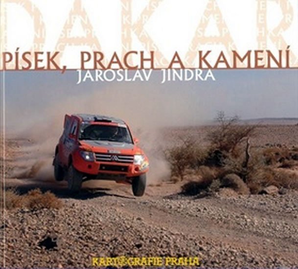 Levně Dakar - písek, prach a kamení - Jaroslav Jindra