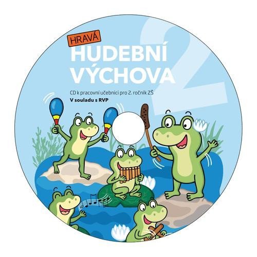 Levně Hravá hudební výchova 2 – CD k pracovní učebnici pro 2. ročník