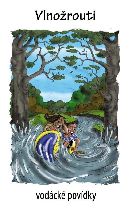 Levně Vlnožrouti - vodácké povídky - Kenyho VOLEJ (sdružení vodáckých autorů)