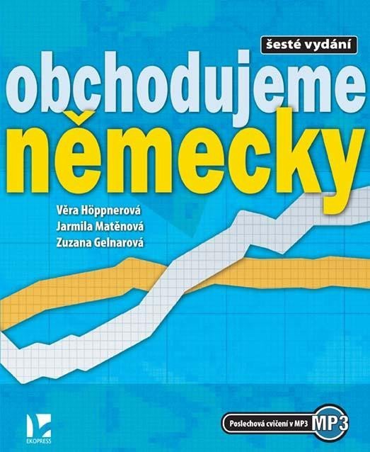 Levně Obchodujeme německy - 6.vydání - Věra Höppnerová