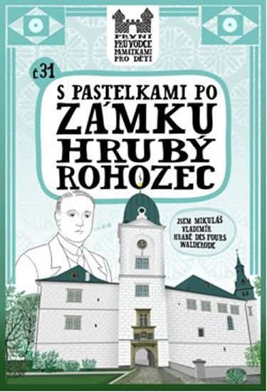 Levně S pastelkami po zámku Hrubý Rohozec - Eva Chupíková