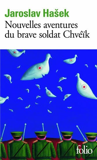Levně Nouvelles aventures du Brave Soldat Chvéik - Jaroslav Hašek