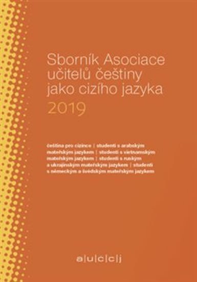 Sborník Asociace učitelů češtiny jako cizího jazyka (AUČCJ) 2019 - Lenka Suchomelová