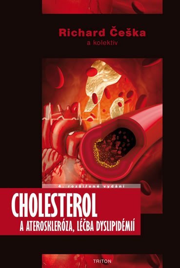 Levně Cholesterol a ateroskleróza, léčba dyslipidémií - Richard Češka