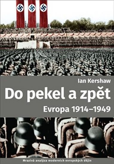 Levně Do pekel a zpět: Evropa 1914-1949 - Ian Kershaw