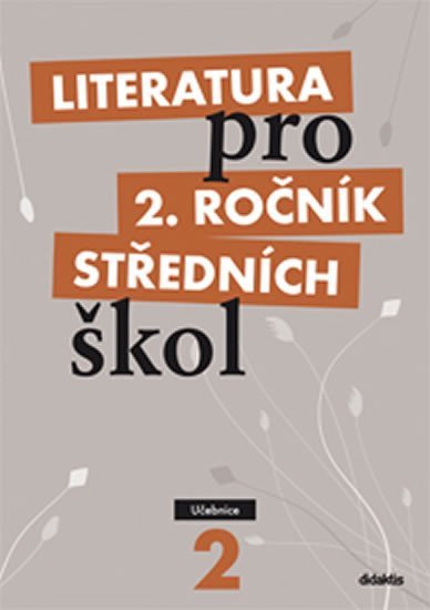 Literatura pro 2.ročník SŠ - Učebnice - T. Polášková