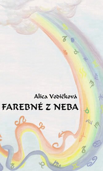 Levně Farebné z neba (slovensky) - Alica Vodičková
