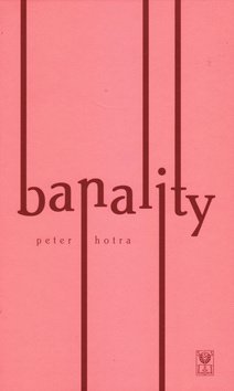 Levně Banality - Peter Hotra