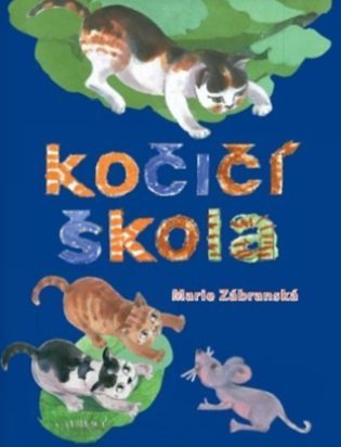 Levně Kočičí škola - Marie Zábranská