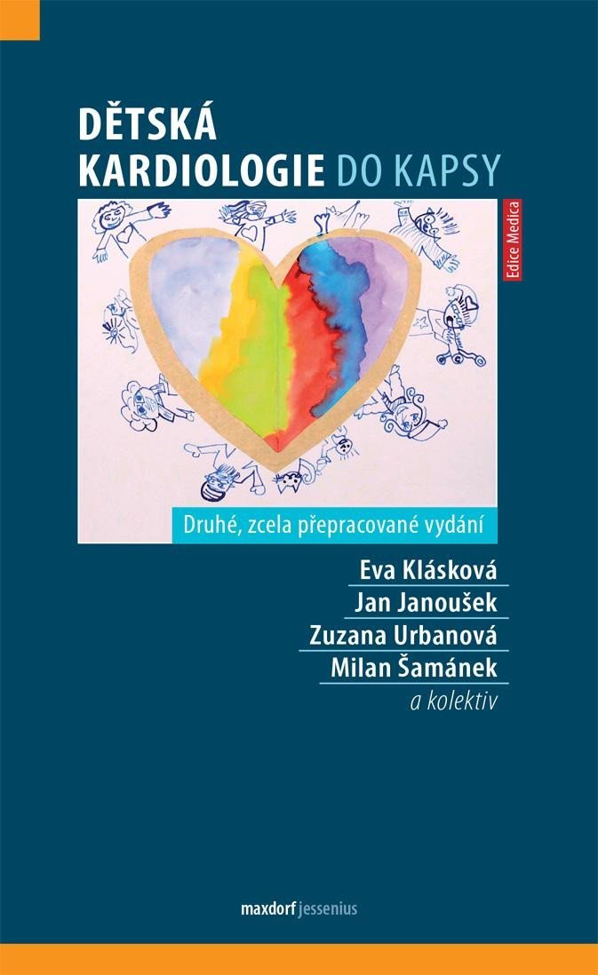 Dětská kardiologie do kapsy - Eva Klásková; Jan Janoušek; Zuzana Urbanová