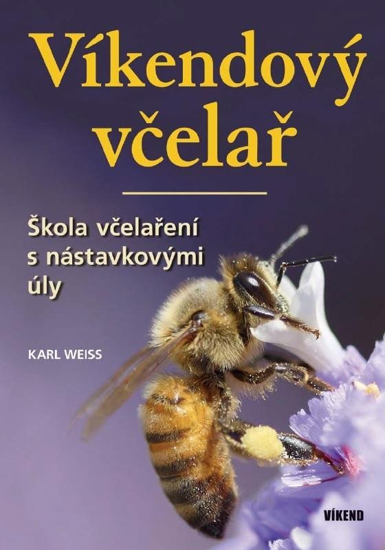 Levně Víkendový včelař - Karel Weiss