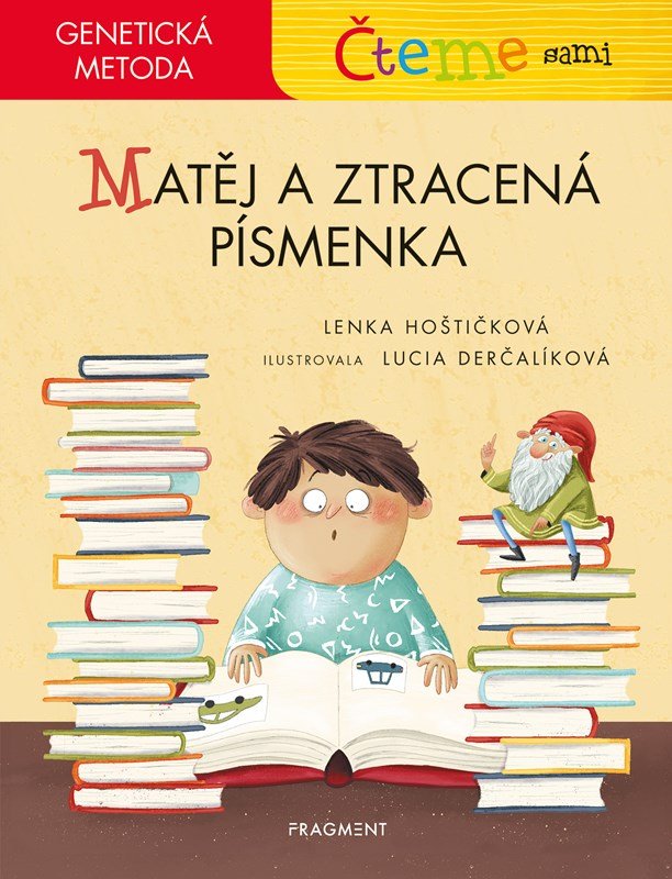 Levně Čteme sami - Matěj a ztracená písmenka (genetická metoda) - Lenka Hoštičková