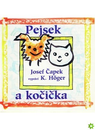 Levně Pejsek a kočička (CD) - Josef Čapek