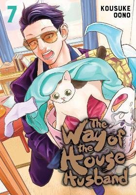 The Way of the Househusband 7 - Kousuke Oono