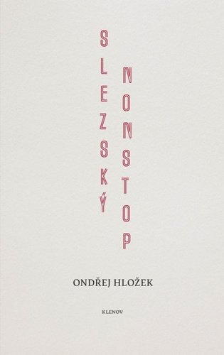 Levně Slezský nonstop - Ondřej Hložek