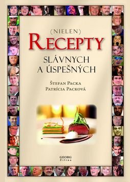 Recepty slávnych a úspešných - Patrícia Packová; Štefan Packa