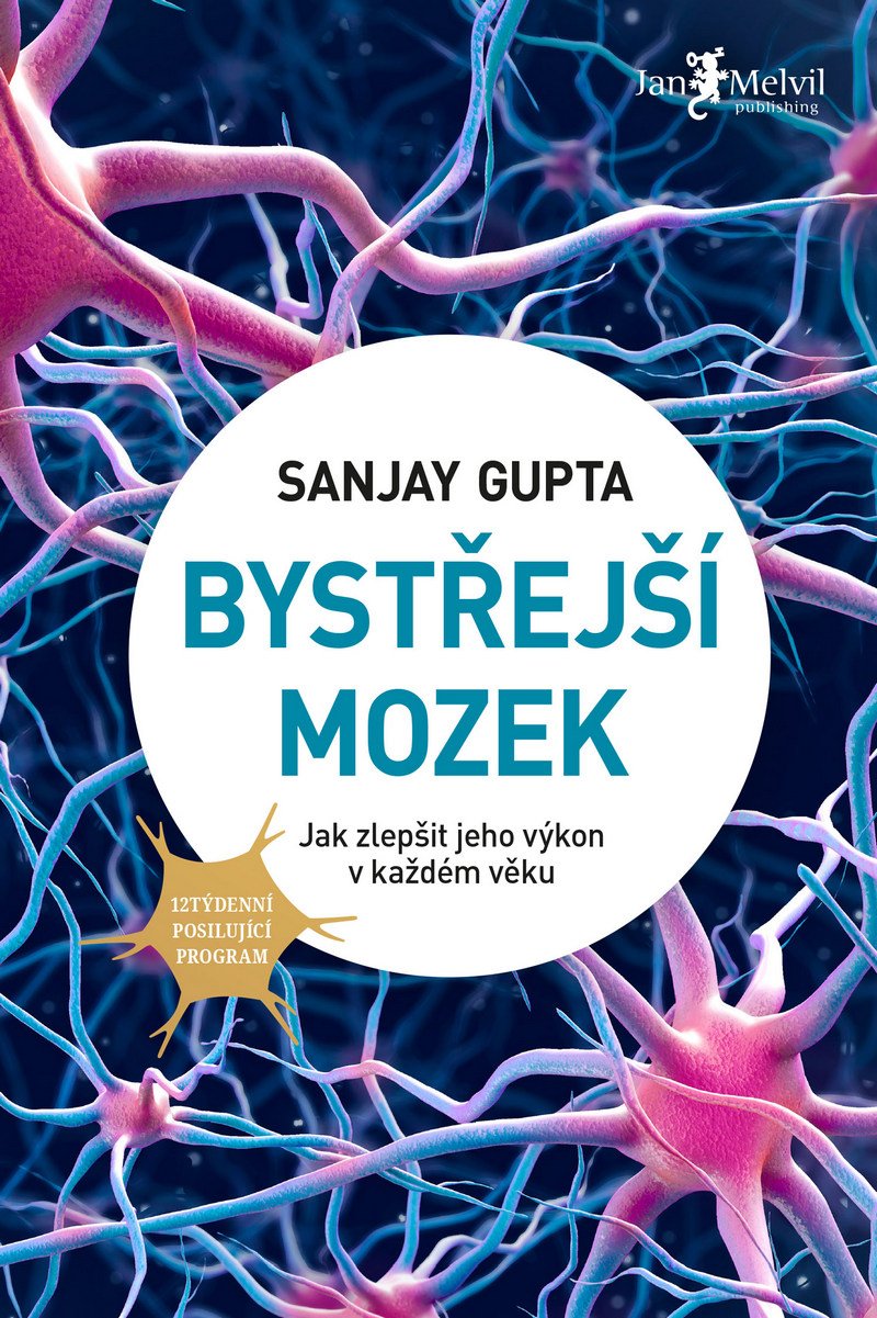 Levně Bystřejší mozek - Jak zlepšit jeho výkon v každém věku - Sanjay Gupta
