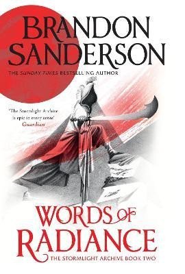 Words of Radiance: The Stormlight Archive Book Two - Brandon Sanderson