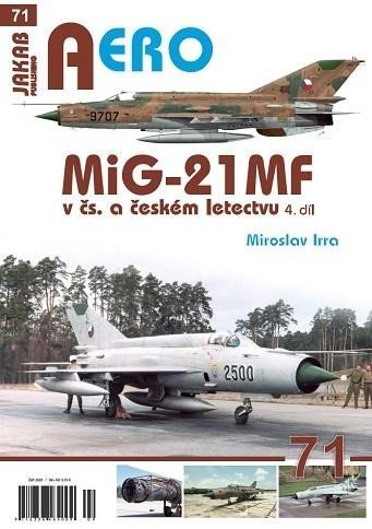 Levně MiG-21MF v čs. a českém letectvu 4.díl - Miroslav Irra