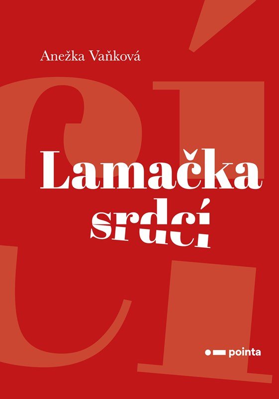 Levně Lamačka srdcí - Anežka Vaňková