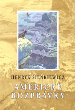Levně Americké rozprávky - Henryk Sienkiewicz